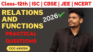 Class 12 ISC Relations & Functions | Questions Practice with Solutions | ISC Maths 2026
