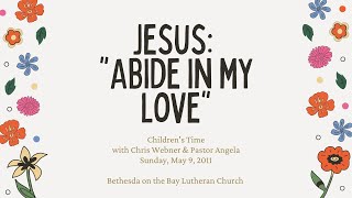 "Abide in my love."