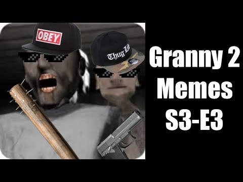 Granny 2 Memes S1-E3 (The Stupid Trio)