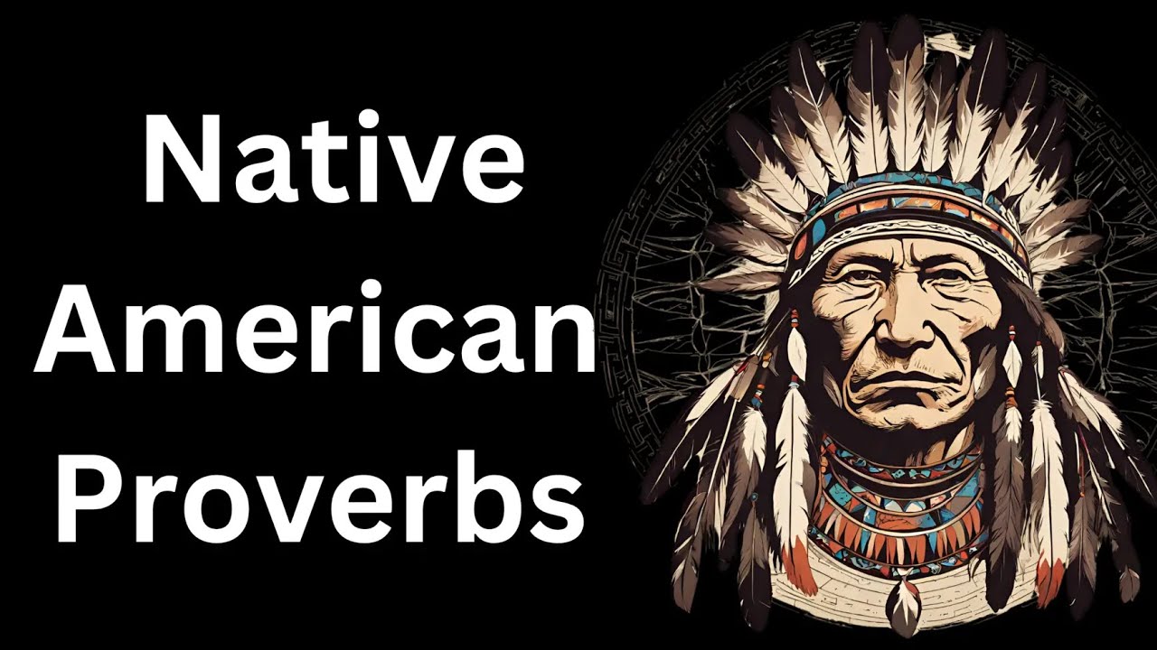 These Native American Proverbs Are Life Changing | Motivational Video ...