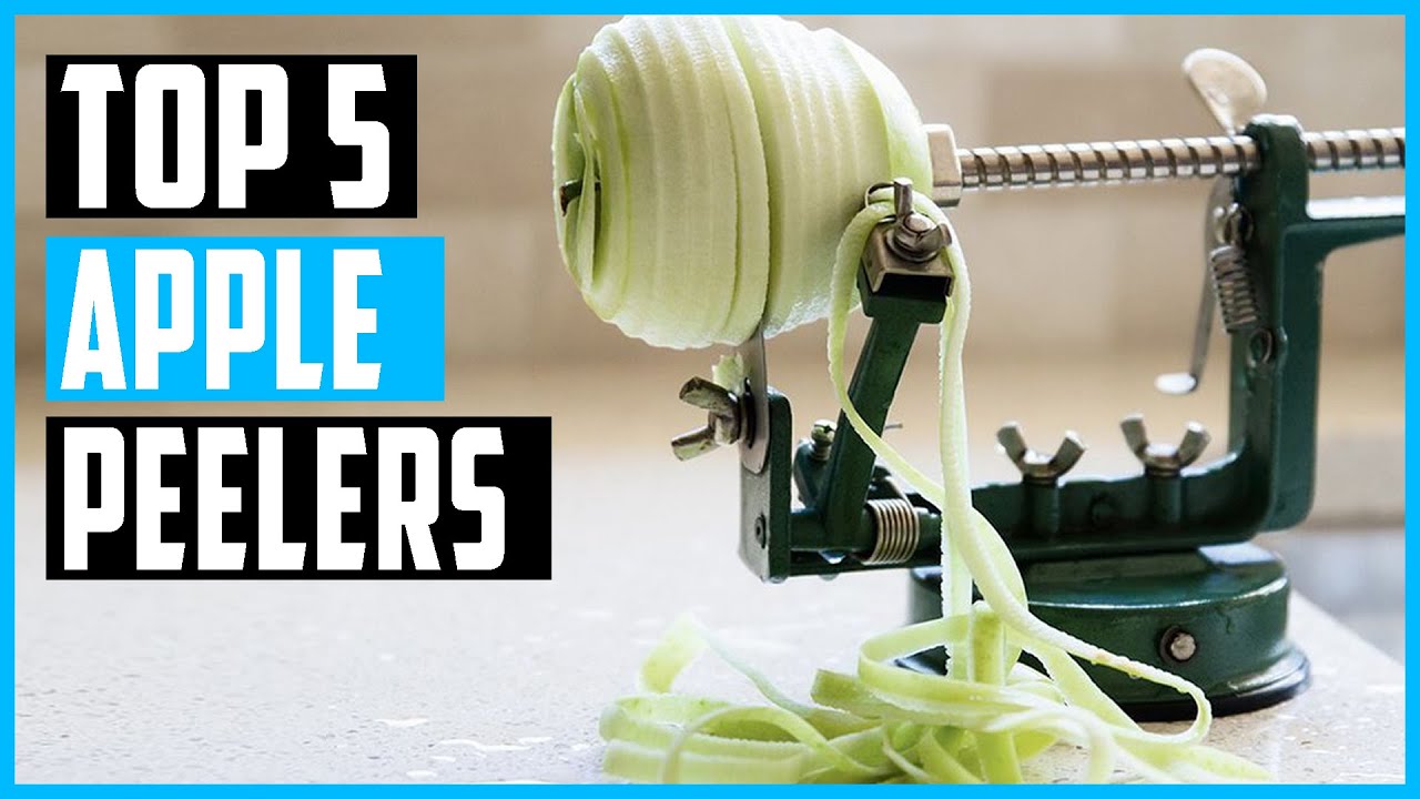 10 Best Apple Peelers & Corers 2022 - Top-Rated Apple Peelers