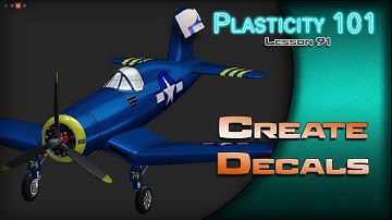 91 PLASTICITY 101 CREATE DECALS