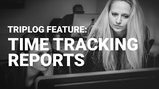 Time tracking reports