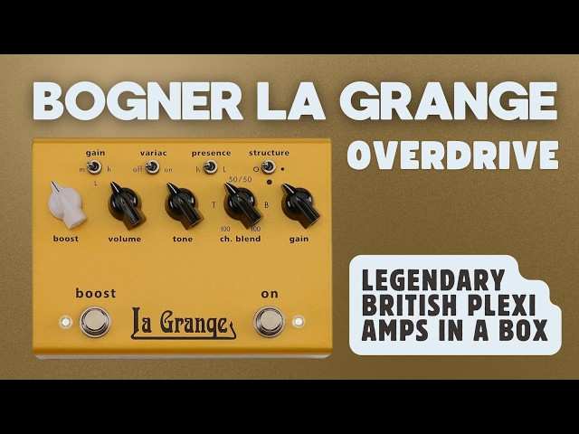 Bogner | La Grange Overdrive Pedal Demo - YouTube