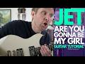 Are You Gonna Be My Girl by Jet Guitar Tutorial - Guitar Lessons with Stuart!