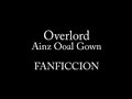 Overlord Ainz Ooal Gown Novela volumen 16 completo