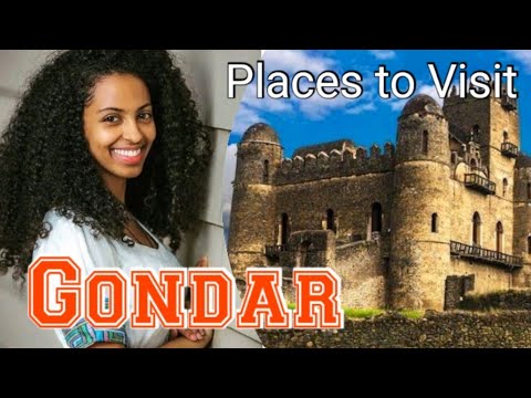 3 Amazing Places to Visit in Gondar, Ethiopia - A Historical City to Travel