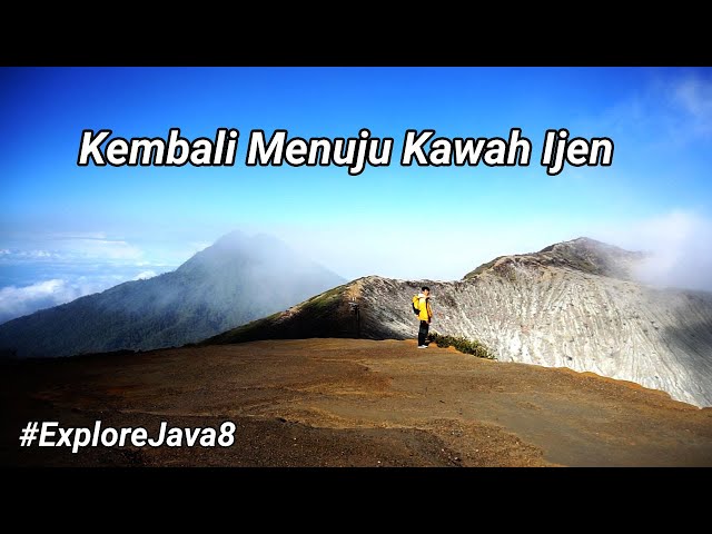 Kembali Menuju Kawah Ijen - Explore Java #8