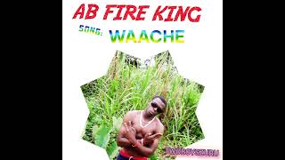 Ab Fire King Waache Audio Music