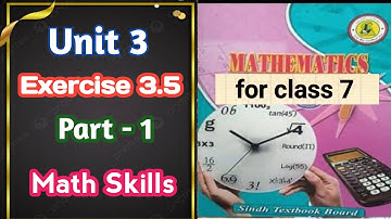 #Maths Class 7 | Unit 3 | Exercise 3.5 | Part-1 | Sindh Textbook board