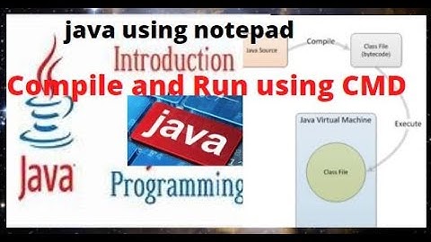 java tutorial for beginners | write code on Notepad ,compile and run on cmd | Java first program