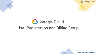 11  Google Cloud User Registration & Billing Setup