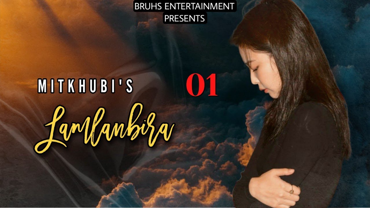 Lamlanbira –(01) Pinky Loukham | Mitkhubi