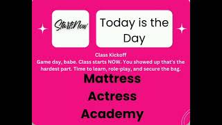 Hey Mattress Actress, TODAY IS THE DAY