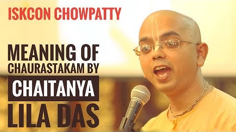 Explanation of Sri Chaurastakam | Chaitanya Lila Prabhu | ISKCON Chowpatty