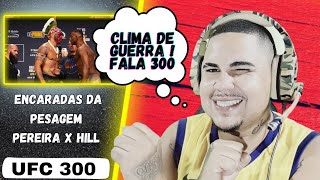 [REAÇÃO] Encaradas da Pesagem | UFC 300: Pereira x Hill (Charles do bronx)