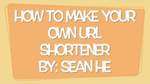How to Make Your Own URL Shortener (UPDATED)