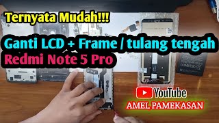 ganti lcd redmi note 5 pro   frame