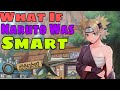 What If Naruto Wasn’t Dumb (Smart Naruto/ Takes Ninja Career Seriously) Part 1