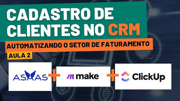 Automação de Onboarding de Clientes com ClickUp, Asaas e Make - Guia Completo