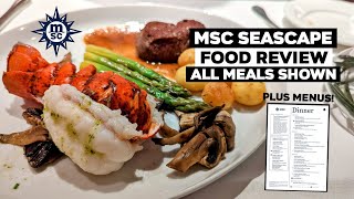 MSC Seascape Food Review | Main Dining Room All Meals Shown
