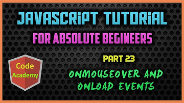 Javascript Tutorial for begineers | Part 23 | onMouseOver and onLoad Events