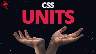 A CSS Unit Deep Dive  Learn CSS Units & When To Use Them