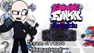 Friday Night Funkin - Dream Of Peace But Everyturn A Different Cover Is Used Remastered