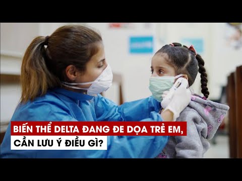 Nhiều trẻ em Mỹ nhiễm biến thể Delta, chuyên gia y tế nói gì?