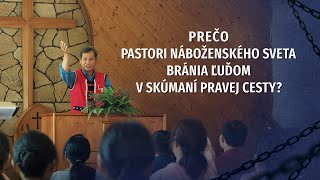 Krátky kresťanský film | „Prečo pastori náboženského sveta bránia ľuďom v skúmaní pravej cesty?“