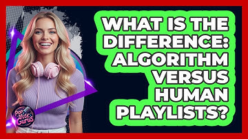 What Is The Difference: Algorithm Versus Human Playlists?