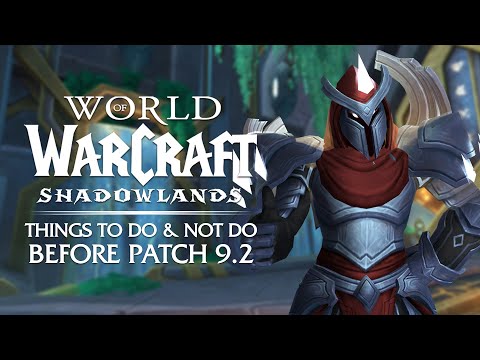Things to DO & NOT Do Before Patch 9.2 Launches on February 22nd