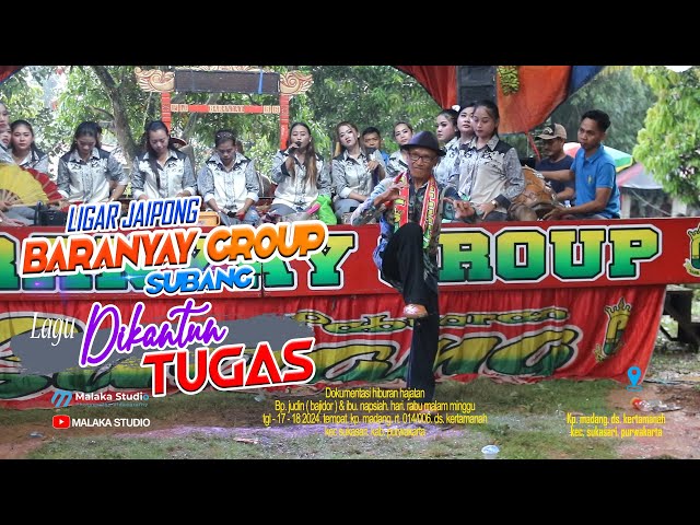 DIKANTUN TUGAS || LIGAR JAIPONG BARANAY GROUP SUBANG 2024. class=