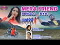 MERA FRIEND BANOGE KYA//SUPERHIT NAGPURI VIDEO 2020//SINGER-KAVI KISHAN-RAVI RAM//BANTY SINGH,SONIYA
