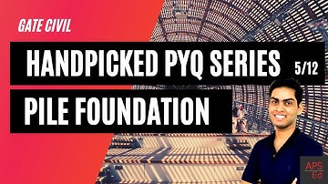 Handpicked GATE Civil Engineering Previous Year Questions | Pile Foundation #5