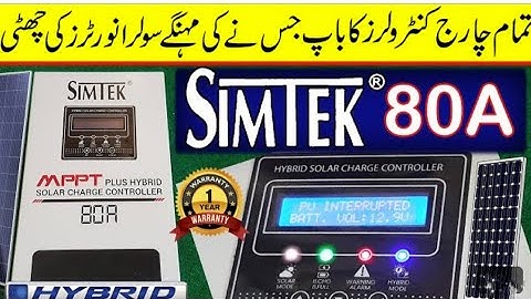 SIMTEK 80A MPPT plus Hybrid Solar charge controller complete review and testing | SIMTEK MPPT..