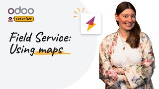 Using maps | Odoo Field Service