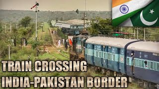 TRAIN CROSSING INDIA PAKISTAN BORDER 2020 🇮🇳🔥🇵🇰 @IndianInfraMan