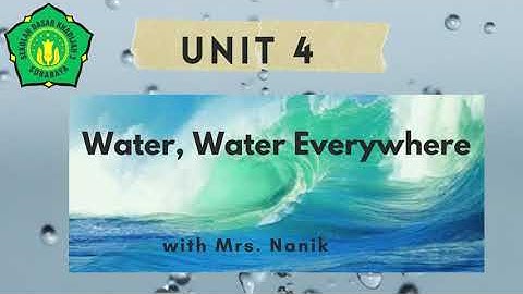 Grade 6  English Unit 4 Water -Water Everywhere