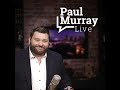 Paul Murray Live | 17 April