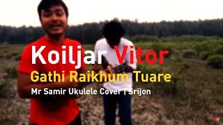 Koiljar Vitor Gathi Raikhum Tomare Mr Samir Cover Ukulele