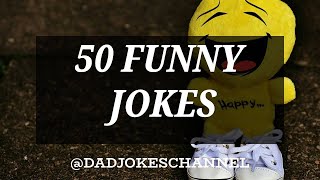 50 BEST FUNNY DAD JOKES! Joke of the day!