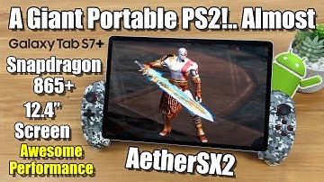 A Giant Hand-Held PS2...Kind Of, AetherSX2 On The Samsung Galaxy S7+ Is Awesome
