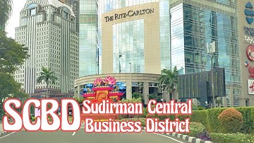 Jakarta Street View || Sudirman Central Bussines District (SCBD) Jakarta