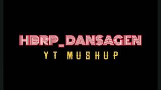 Hbrp _ Dansagen x Boom Shake || YT Mushup