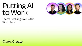 Canva Create 2024: Tech’s Evolving Role in the Workplace