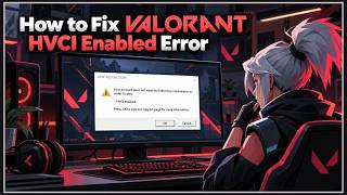 How To Fix Valorant Hvci Enabled Error Van Restriction Account Does Not Meet Requirements