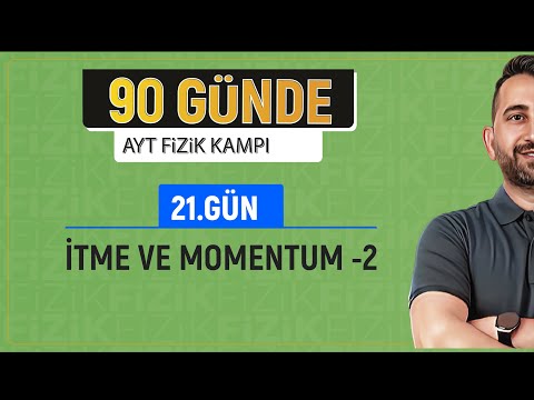 90 Günde AYT Fizik Kampı | 21.Gün | İtme ve Momentum -2 | 2024 | #vipfizik