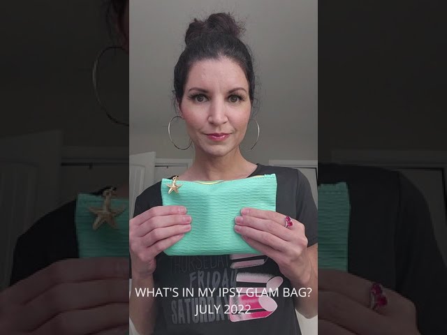 WHAT'S IN MY IPSY GLAM BAG? JULY 2022 class=