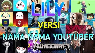 Lily - Alan Walker - Versi - Nama' Youtuber Minecraft